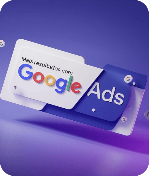 Stylized 3D graphic with "Mais resultados com Google Ads" on a purple and white background.
